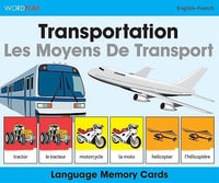 WordPlay Language Memory CardsTransportation (EnglishFrench) : Wordplay - Milet Publishing