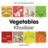 My First Bilingual BookVegetables (EnglishSomali) : My First Bilingual Book - Milet Publishing