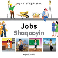 My First Bilingual BookJobs (EnglishSomali) : My First Bilingual Book - Milet Publishing