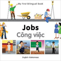 My First Bilingual BookJobs (EnglishVietnamese) : My First Bilingual Book - Milet Publishing