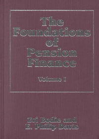 The Foundations of Pension Finance : Elgar Mini Series - Zvi Bodie