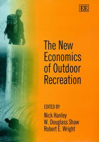 The New Economics of Outdoor Recreation - Nick Hanley