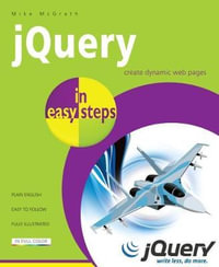 JQuery in Easy Steps : In Easy Steps - Mike McGrath