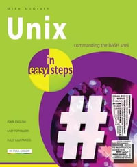 Unix in Easy Steps : In Easy Steps - Mike McGrath