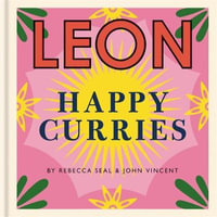 Leon : Happy Curries : Leon - Rebecca Seal