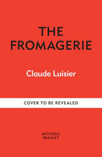 The Fromagerie - Claude Luisier