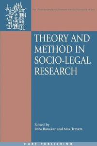 Theory and Method in Socio-Legal Research : Oï¿½ati International Law and Society - Reza Banakar