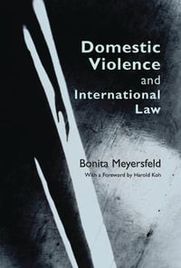 Domestic Violence and International Law - Bonita Meyersfeld