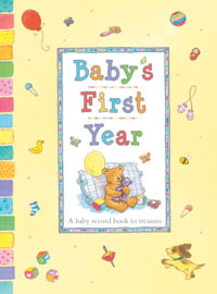 Baby's First Year : A baby record book to treasure - DONNELLY STRAWBERRIE