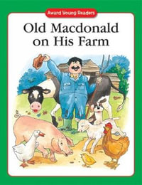 Old Macdonald on His Farm : Award Young Readers - Anna Award