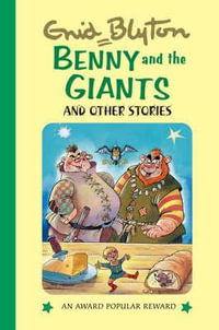 Benny and the Giants and Other Stories : Enid Blyton's Popular Rewards Series 12 - Enid Blyton