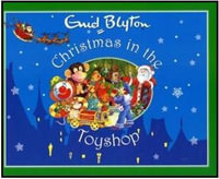 Christmas in the Toyshop : Enid Blyton Christmas Stories - BLYTON ENID