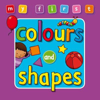 My First : Colours and Shapes : My First Bumper Deluxe - GILES SOPHIE