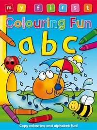 My First Colouring Fun : ABC - Angela Hewitt