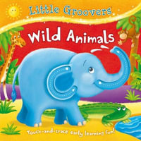 Little Groovers Series 2 Wild Animals : Wild Animals - HEWITT ANGIE