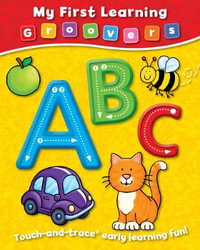 My First Learning Groovers ABC : ABC - ANGIE HEWITT