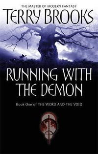 Running with the Demon : Word and the Void: Book 1 - Terry Brooks