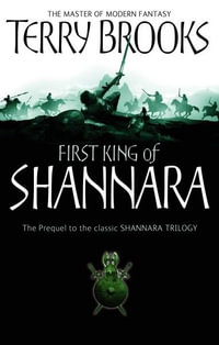 The First King of Shannara : Prequel to the classic Shannara Trilogy - Terry Brooks