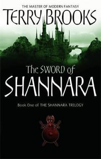 The Sword of Shannara : Shannara: Book 1 - Terry Brooks