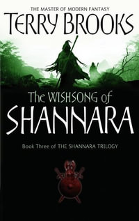 The Wishsong of Shannara : Shannara: Book 3 - Terry Brooks