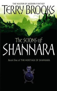 The Scions Of Shannara : Heritage of Shannara: Book 1 - Terry Brooks