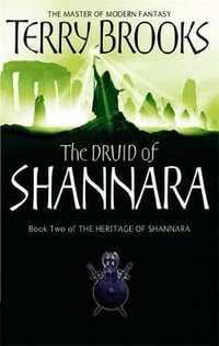 The Druid Of Shannara : Heritage of Shannara: Book 2 - Terry Brooks