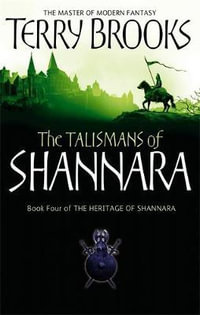 The Talismans Of Shannara : Heritage of Shannara: Book 4 - Terry Brooks