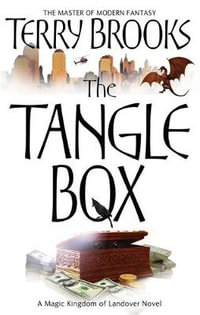 The Tangle Box : The Magic Kingdom of Landover, vol 4 - Terry Brooks