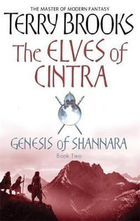 The Elves of Cintra : Genesis of Shannara : Book 2 - Terry Brooks