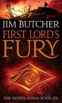 First Lord's Fury : Codex Alera : Book 6 - Jim Butcher