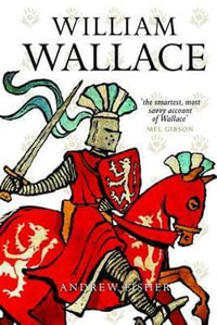 William Wallace - Andrew Fisher