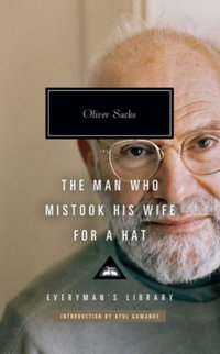 The Man Who Mistook His Wife for a Hat - Oliver Sacks