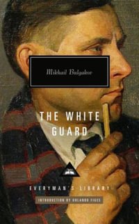 The White Guard - Mikhail Bulgakov