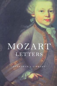 Mozart's Letters - W A Mozart