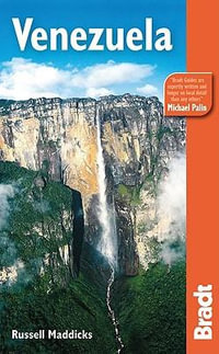 Venezuela : Bradt Travel Guide - Bradt Travel Guide