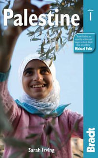 Palestine : Bradt Travel Guide - Bradt Travel Guide