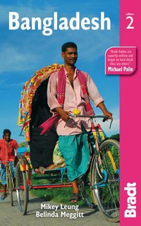 Bangladesh : Bradt Travel Guide - Bradt Travel Guide