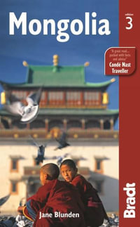 Mongolia : Bradt Travel Guide - Bradt Travel Guide