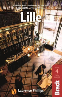 Lille : Bradt Travel Guide - Bradt Travel Guide