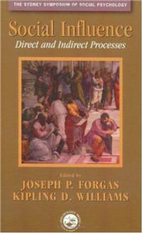 Social Influence : Direct and Indirect Processes - Joseph P. Forgas