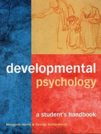 Developmental Psychology : A Student's Handbook - Margaret Harris