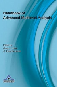 Handbook of Advanced Multilevel Analysis : European Association of Methodology Series - Joop Hox