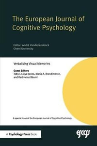 Verbalising Visual Memories : A Special Issue of the European Journal of Cognitive Psychology - Toby J. Lloyd-Jones