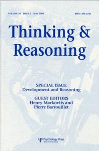 Development and Reasoning : A Special Issue of Thinking and Reasoning - Pierre Barrouillet