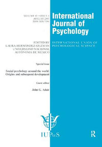 Social Psychology Around the World: Origins and Subsequent Development : A Special Issue of the International Journal of Psychology - John G. Adair