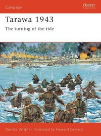 Tarawa 1943 : The turning of the tide - Derrick Wright