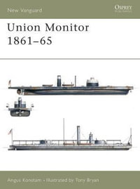 Union Monitor 1861-65 : New Vanguard - Angus Konstam