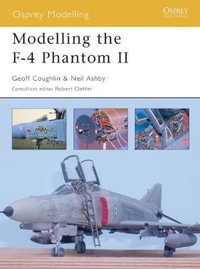 Modelling the F-4 Phantom II : Osprey Modelling - Geoff Coughlin