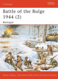 Battle of the Bulge 1944 (2) : Bastogne - Steven J. Zaloga