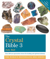 The Crystal Bible: Volume 3 : Volume 3 - Judy Hall